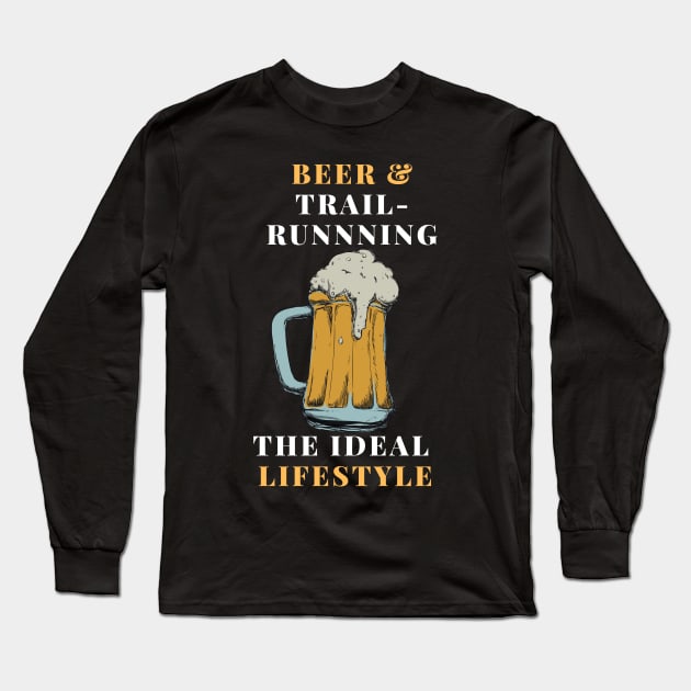 Beer and trail-running life Long Sleeve T-Shirt by SnowballSteps